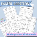 Easter Addition to Ten - Kindergarten Worksheets
