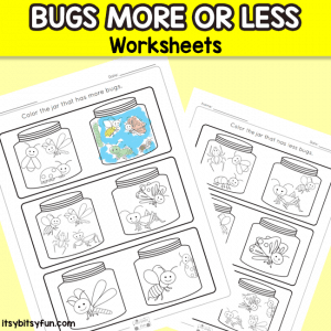 Bugs More or Less Worksheets - Itsy Bitsy Fun