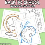 Back to School Alphabet Dot to Dot Worksheets for Kids