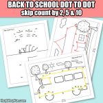 Back to School Dot to Dot Skip Counting Worksheets