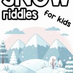 Snow Riddles for Kids
