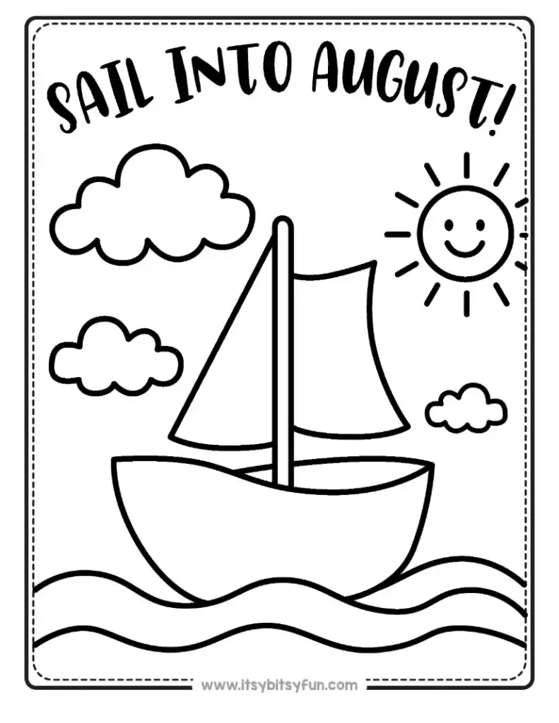Summer coloring page for kids featuring a sailboat on the water with the sun and clouds, with text reading "SAIL INTO AUGUST!".