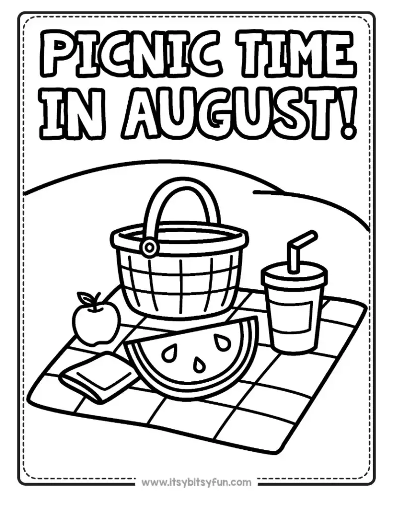 Summer coloring page for kids featuring a picnic scene with a basket, drink, apple, and watermelon slice, with text reading "PICNIC TIME IN AUGUST!".